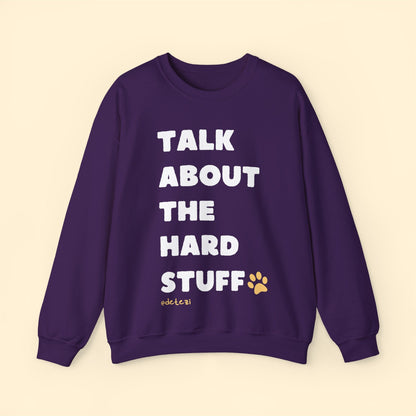 Talk About The Hard Stuff | Crewneck Sweatshirt - Detezi Designs-22261004417202508001