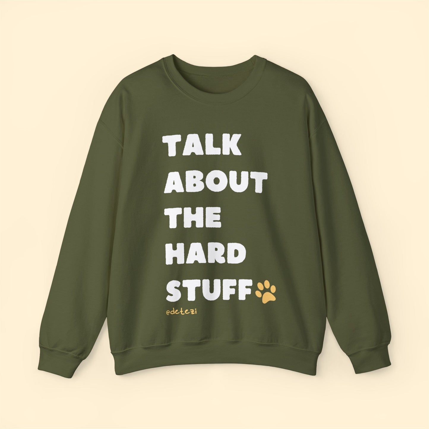 Talk About The Hard Stuff | Crewneck Sweatshirt - Detezi Designs-23482103463470291972