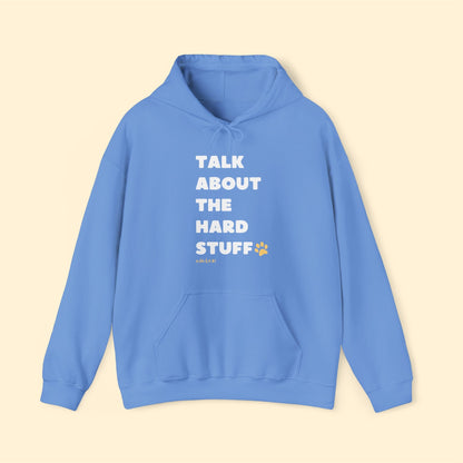 Talk About The Hard Stuff | Hooded Sweatshirt - Detezi Designs-28724922133087724599