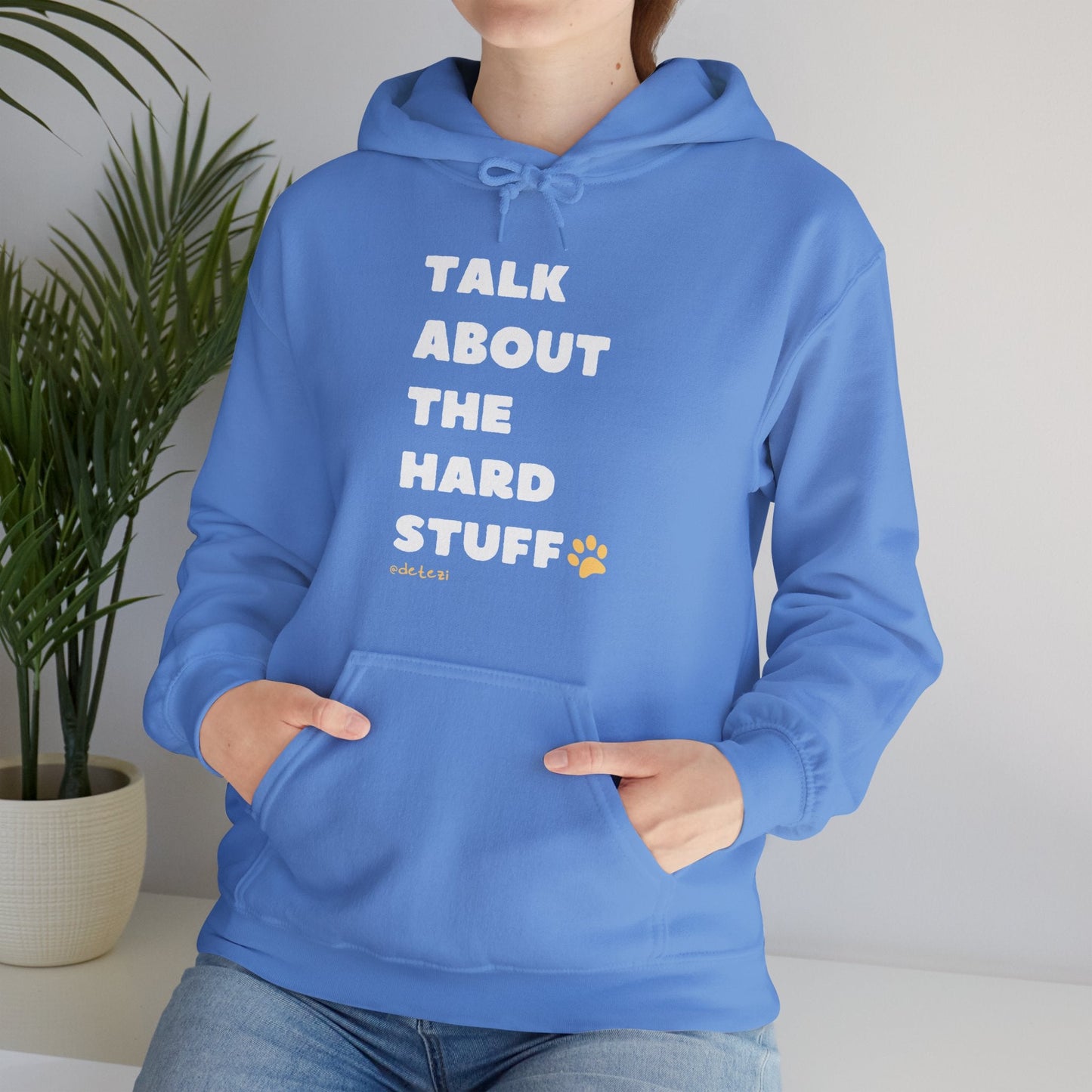 Talk About The Hard Stuff | Hooded Sweatshirt - Detezi Designs-33468179914713716124