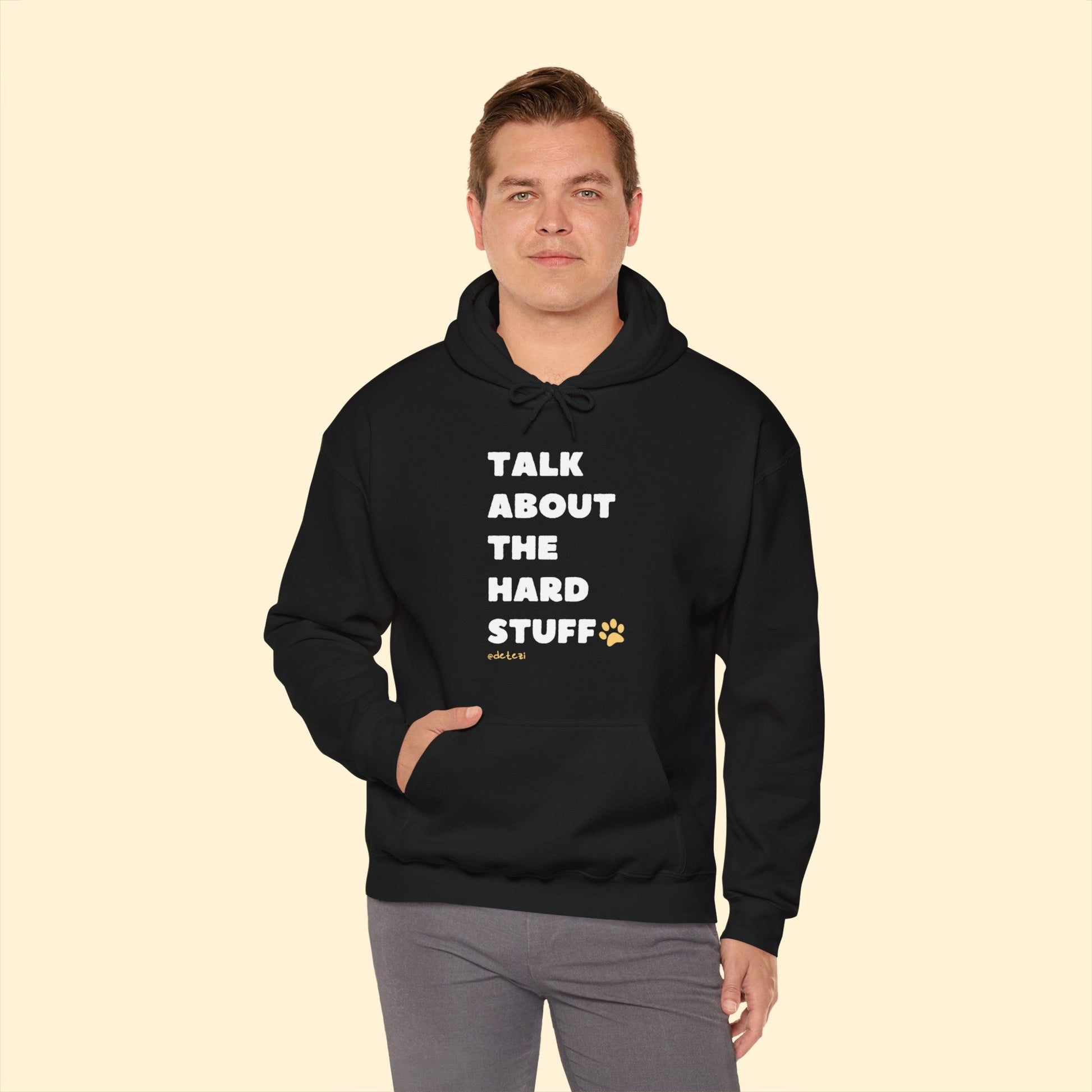 Talk About The Hard Stuff | Hooded Sweatshirt - Detezi Designs-33468179914713716124