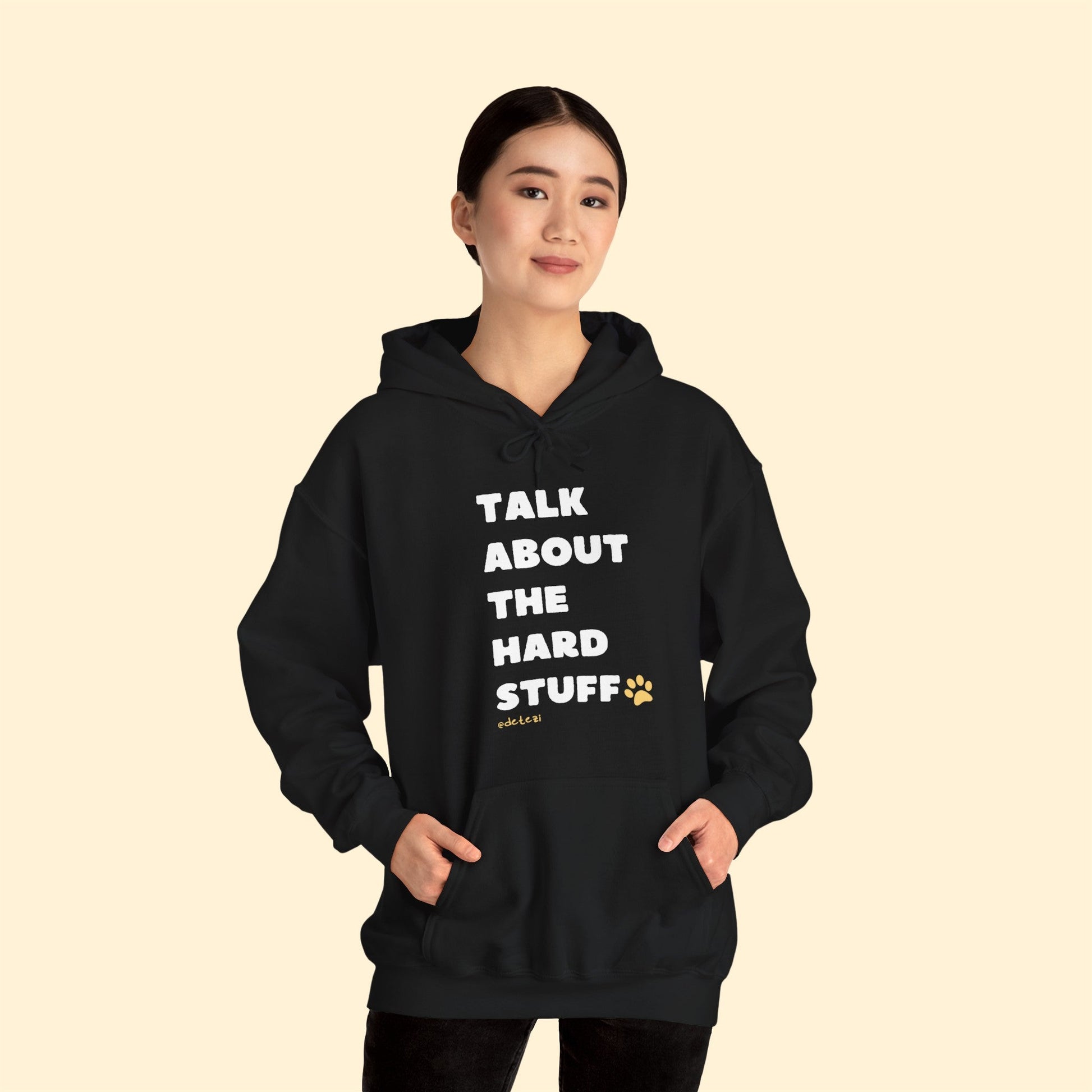 Talk About The Hard Stuff | Hooded Sweatshirt - Detezi Designs-33468179914713716124