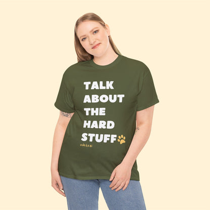 Talk About The Hard Stuff | Text Tee - Detezi Designs-11728028737340861173