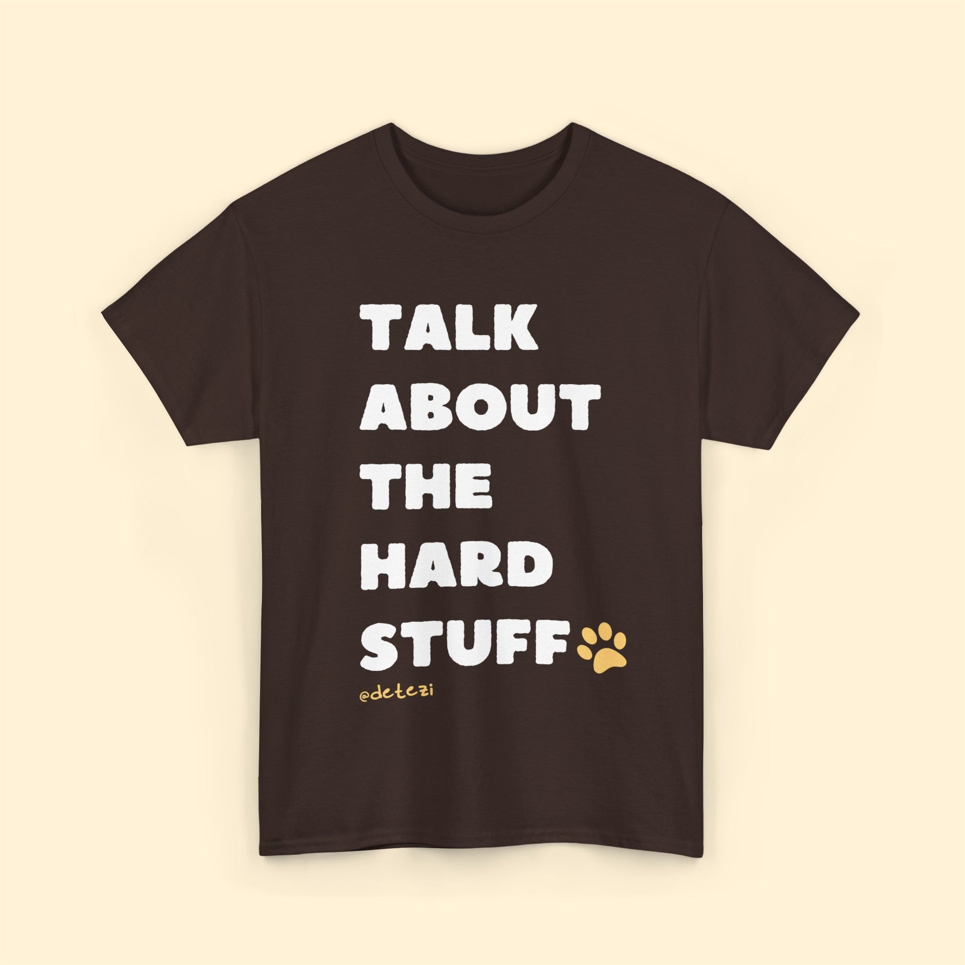 Talk About The Hard Stuff | Text Tee - Detezi Designs-11766759050958731490