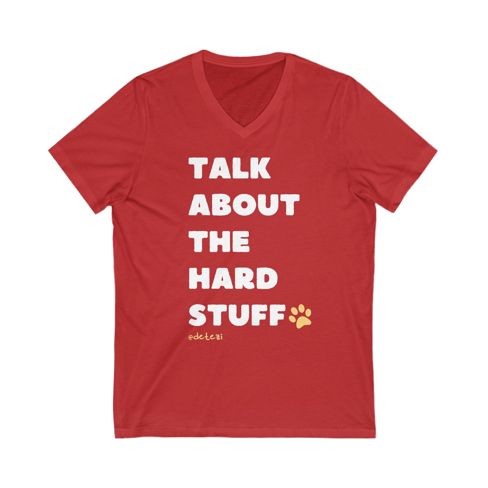 Talk About The Hard Stuff | Unisex V-Neck Tee - Detezi Designs-79008348276398531694