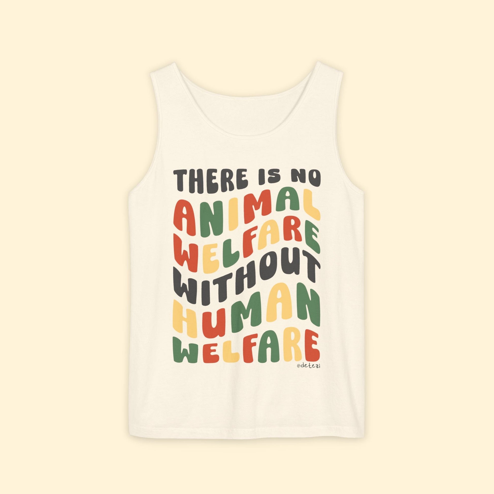 There Is No Animal Welfare Without Human Welfare | Comfort Colors Tank Top - Detezi Designs - 37517422748594049530