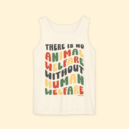 There Is No Animal Welfare Without Human Welfare | Comfort Colors Tank Top - Detezi Designs - 37517422748594049530