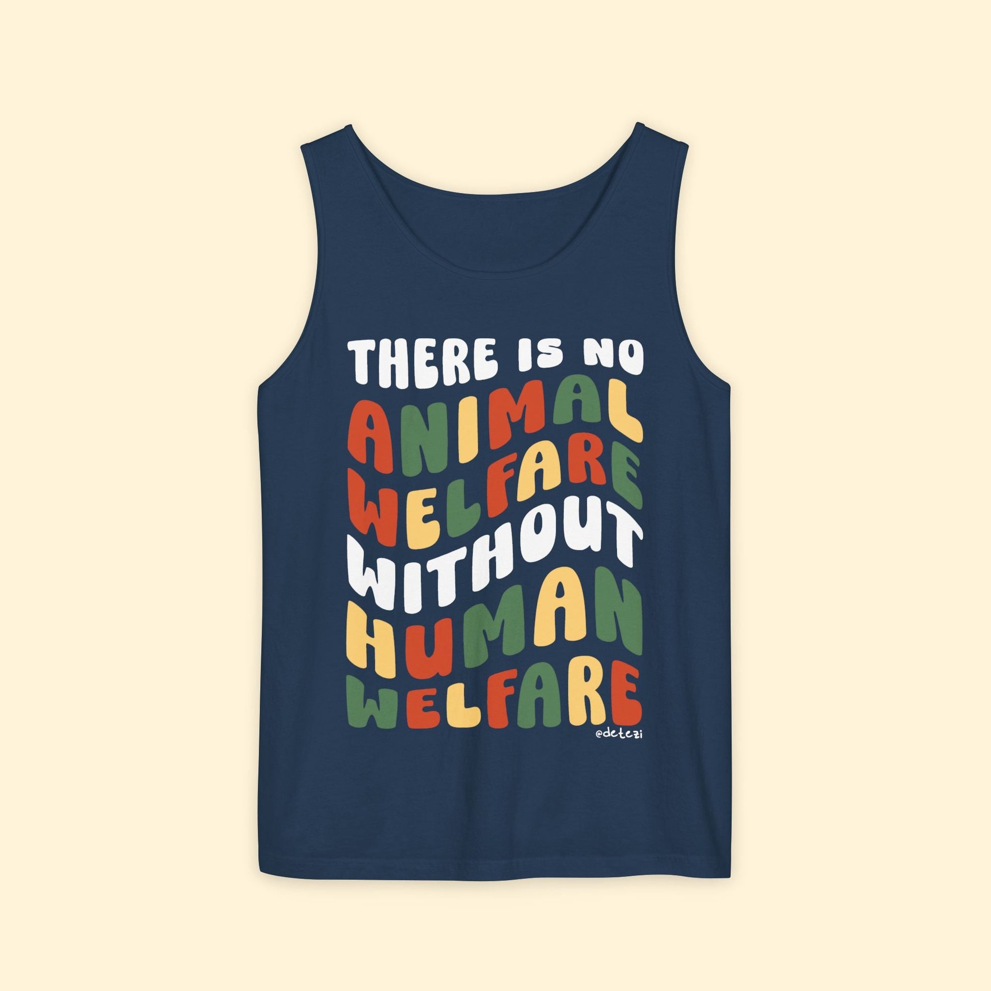There Is No Animal Welfare Without Human Welfare | Comfort Colors Tank Top - Detezi Designs - 75305104822762573153
