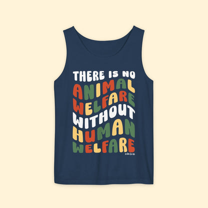 There Is No Animal Welfare Without Human Welfare | Comfort Colors Tank Top - Detezi Designs - 75305104822762573153