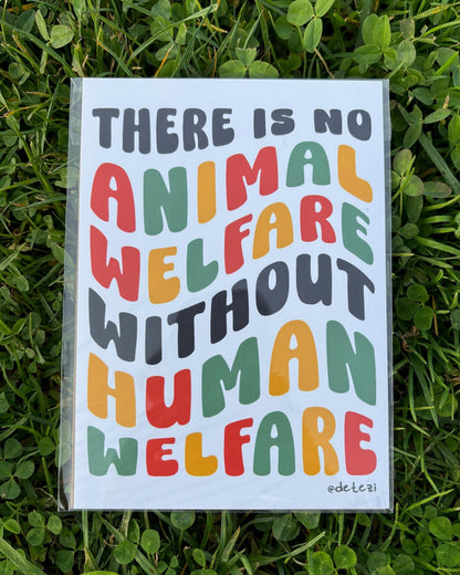 There Is No Animal Welfare Without Human Welfare | Giclee Fine Art Print - Detezi Designs - 