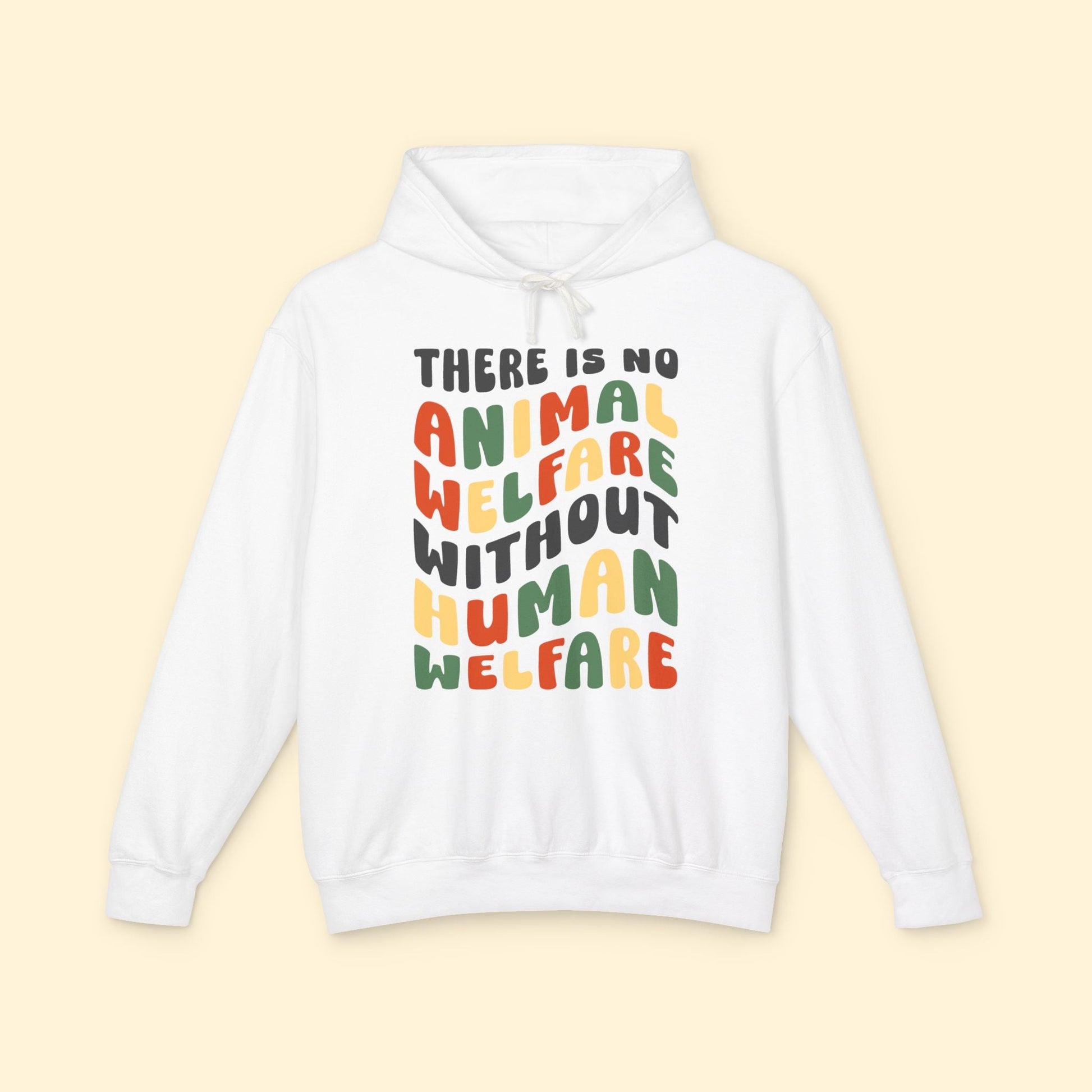 There Is No Animal Welfare Without Human Welfare | Lightweight Comfort Colors Hooded Sweatshirt - Detezi Designs - 12188439389967811386