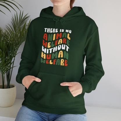 There Is No Animal Welfare Without Human Welfare | Retro Style | Hooded Sweatshirt - Detezi Designs-19030184961581293624