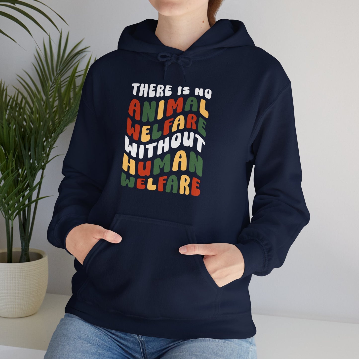 There Is No Animal Welfare Without Human Welfare | Retro Style | Hooded Sweatshirt - Detezi Designs-36665759643423655703