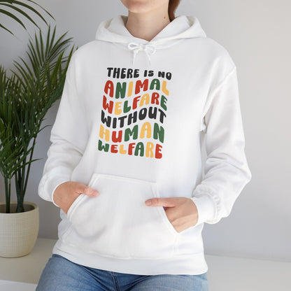 There Is No Animal Welfare Without Human Welfare | Retro Style | Hooded Sweatshirt - Detezi Designs-36665759643423655703