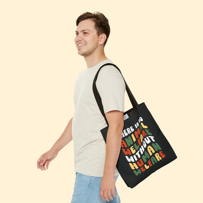 There Is No Animal Welfare Without Human Welfare | Retro Style | Tote Bag - Detezi Designs-16625945605938502375