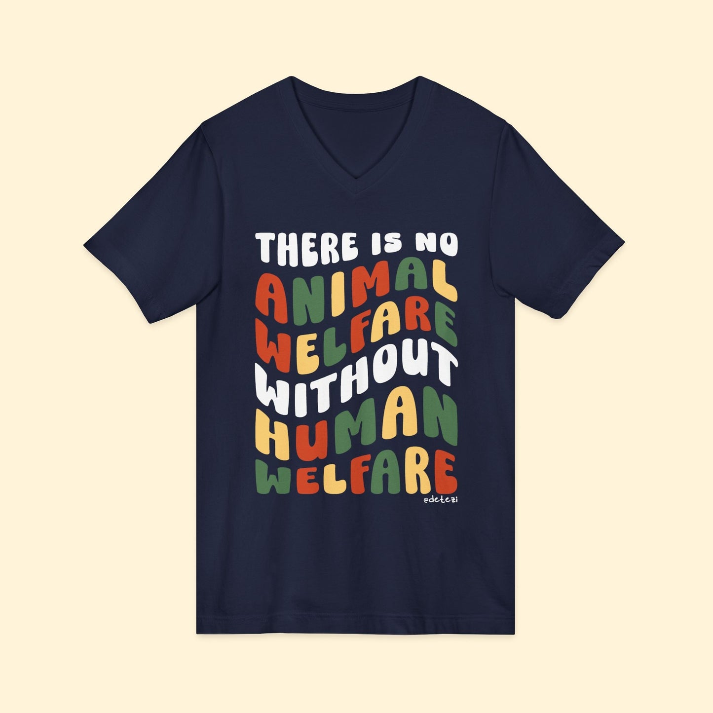 There Is No Animal Welfare Without Human Welfare | Retro Style | Unisex V - Neck Tee - Detezi Designs - 15758844649641220872