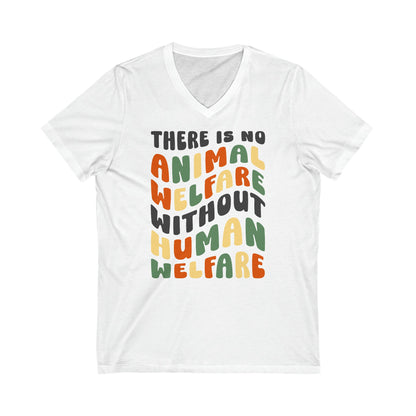 There Is No Animal Welfare Without Human Welfare | Retro Style | Unisex V-Neck Tee - Detezi Designs-24612112289366432747