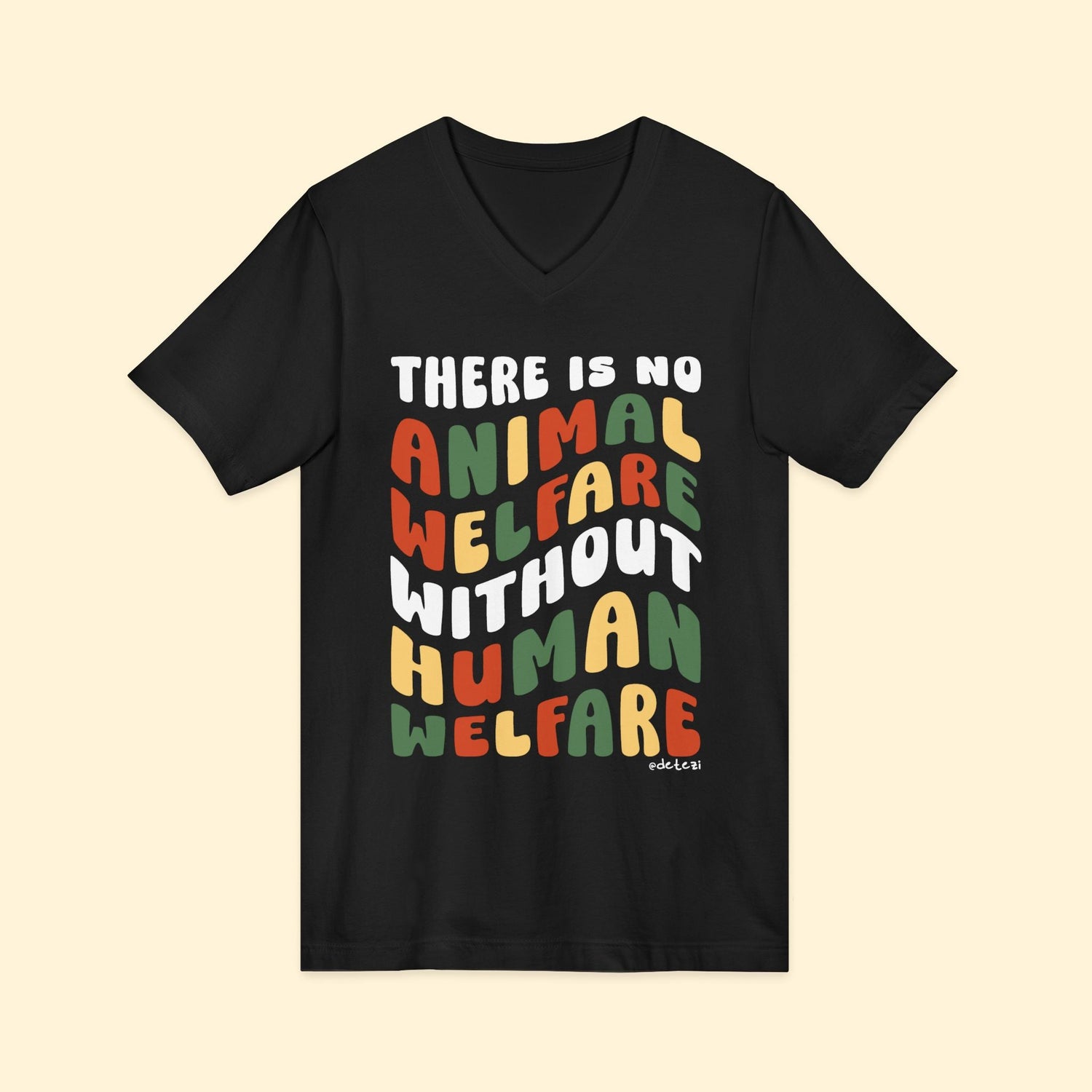 There Is No Animal Welfare Without Human Welfare | Retro Style | Unisex V - Neck Tee - Detezi Designs - 27280768692905614165