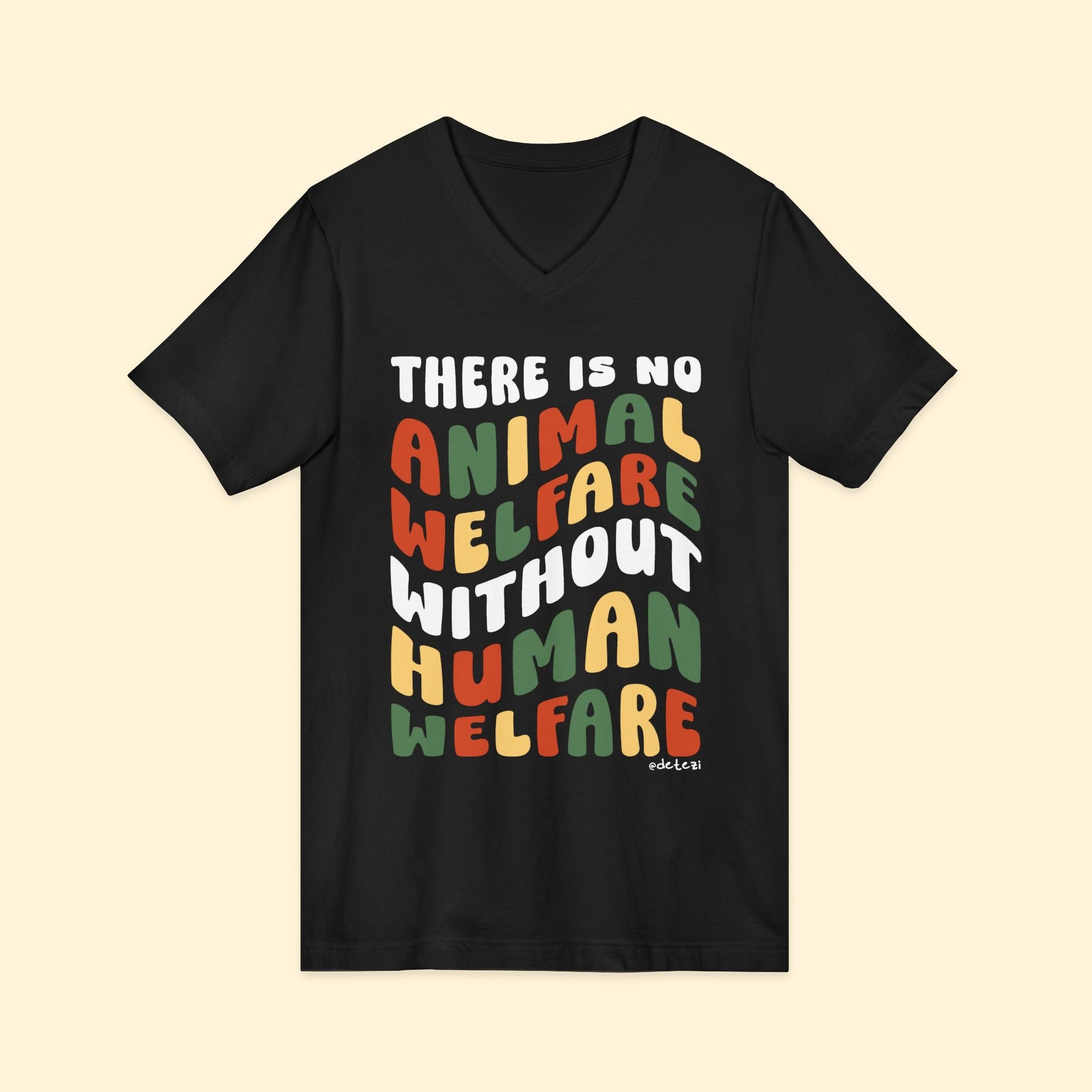 There Is No Animal Welfare Without Human Welfare | Retro Style | Unisex V - Neck Tee - Detezi Designs - 27280768692905614165