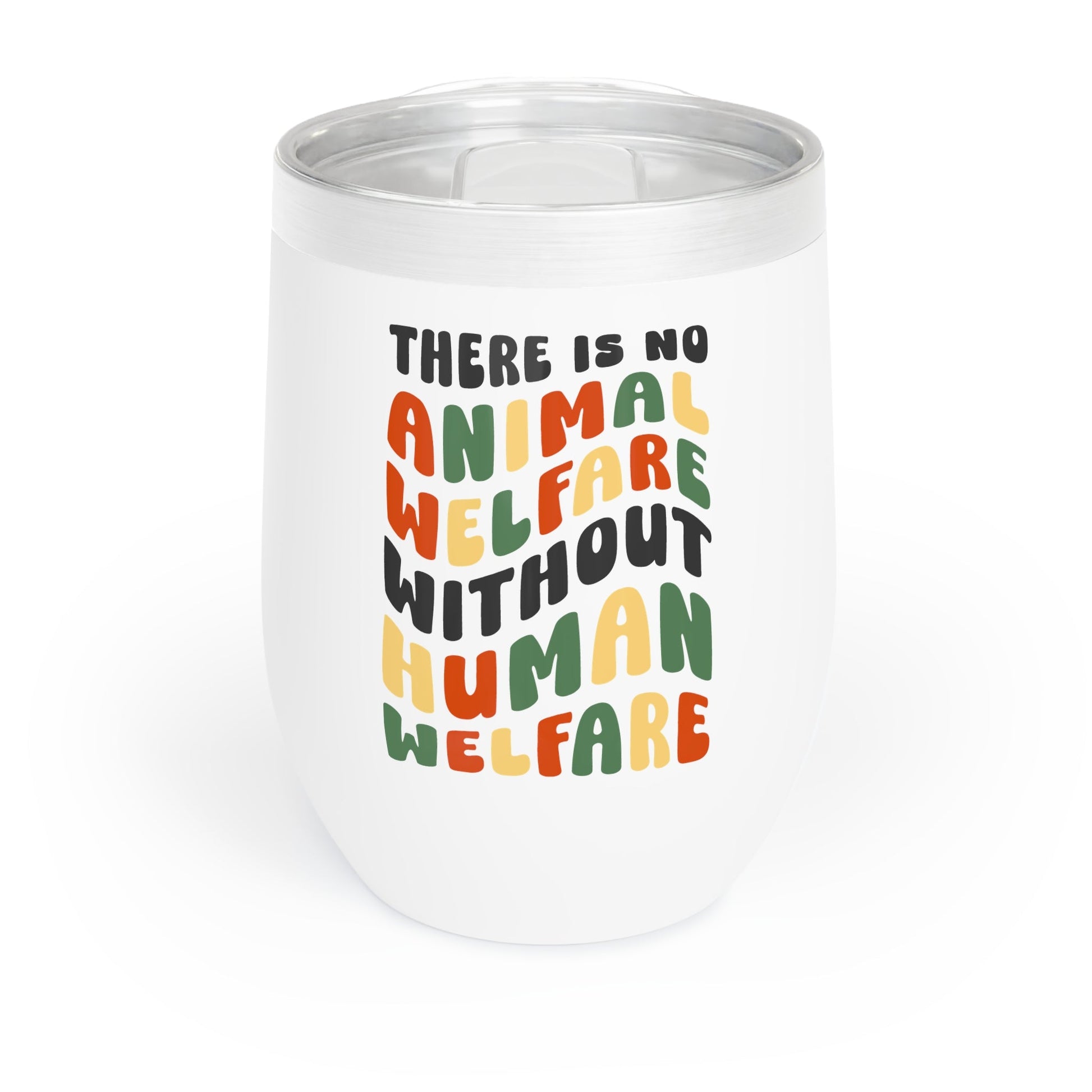 There Is No Animal Welfare Without Human Welfare | Retro Style | Wine Tumbler - Detezi Designs-17940331885787026535