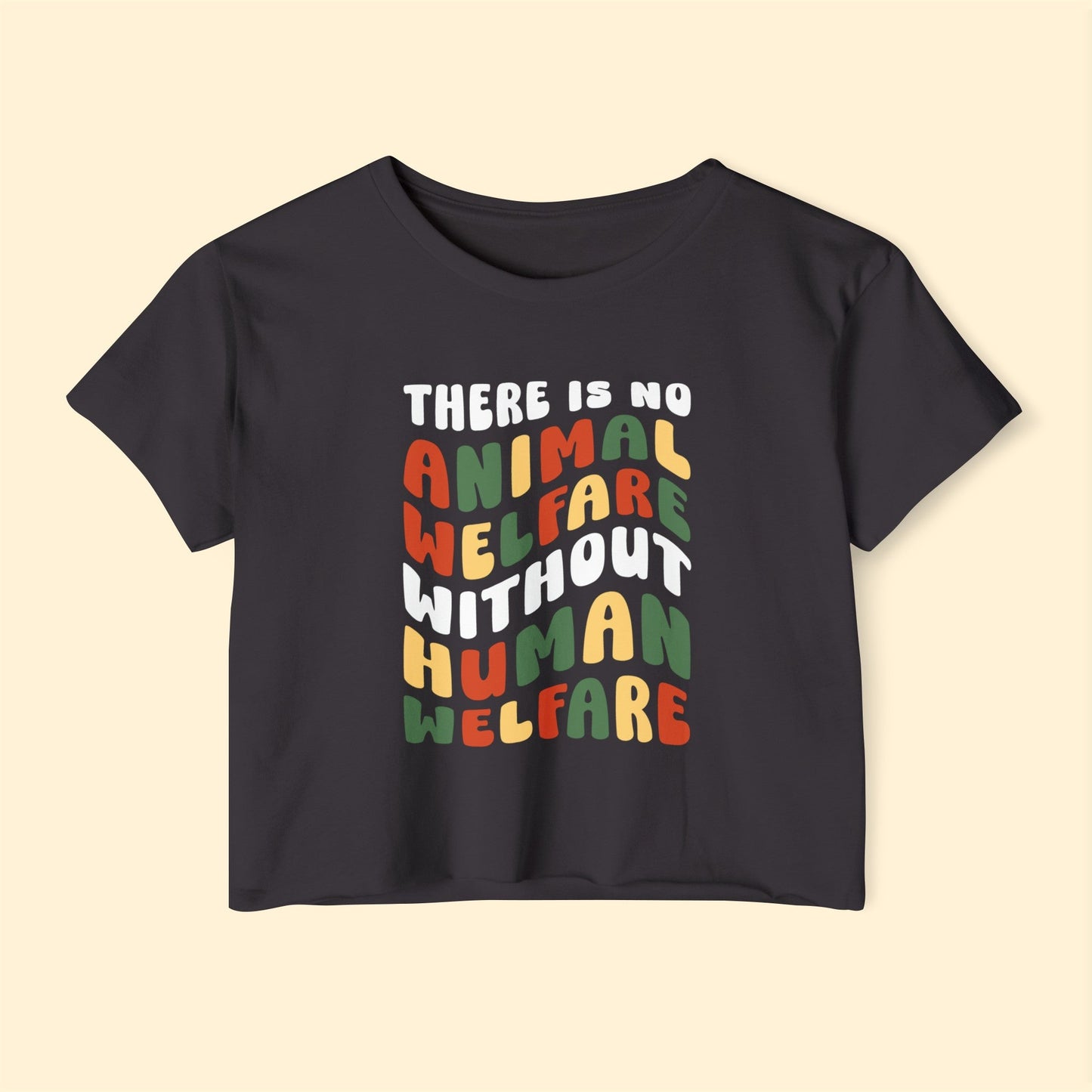 There Is No Animal Welfare Without Human Welfare | Women's Festival Crop Top - Detezi Designs-26925969022281701498