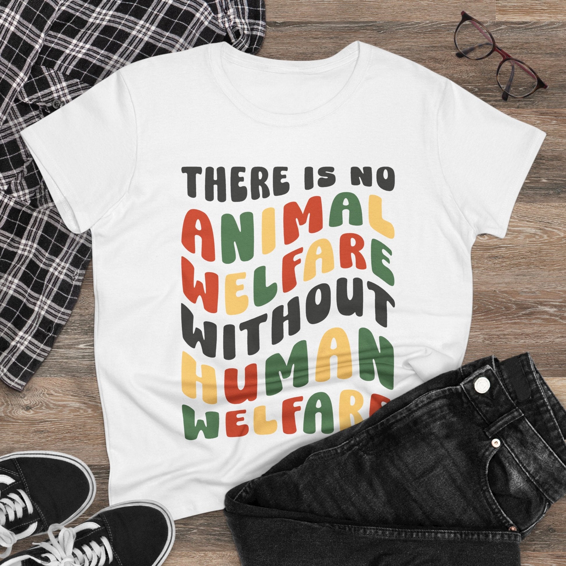 There Is No Animal Welfare Without Human Welfare | Women's Midweight Cotton Tee - Detezi Designs - 10979704029742597284