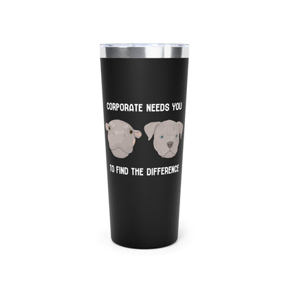 They're The Same Picture | Insulated Tumbler, 22oz - Detezi Designs - 27245040954238423039