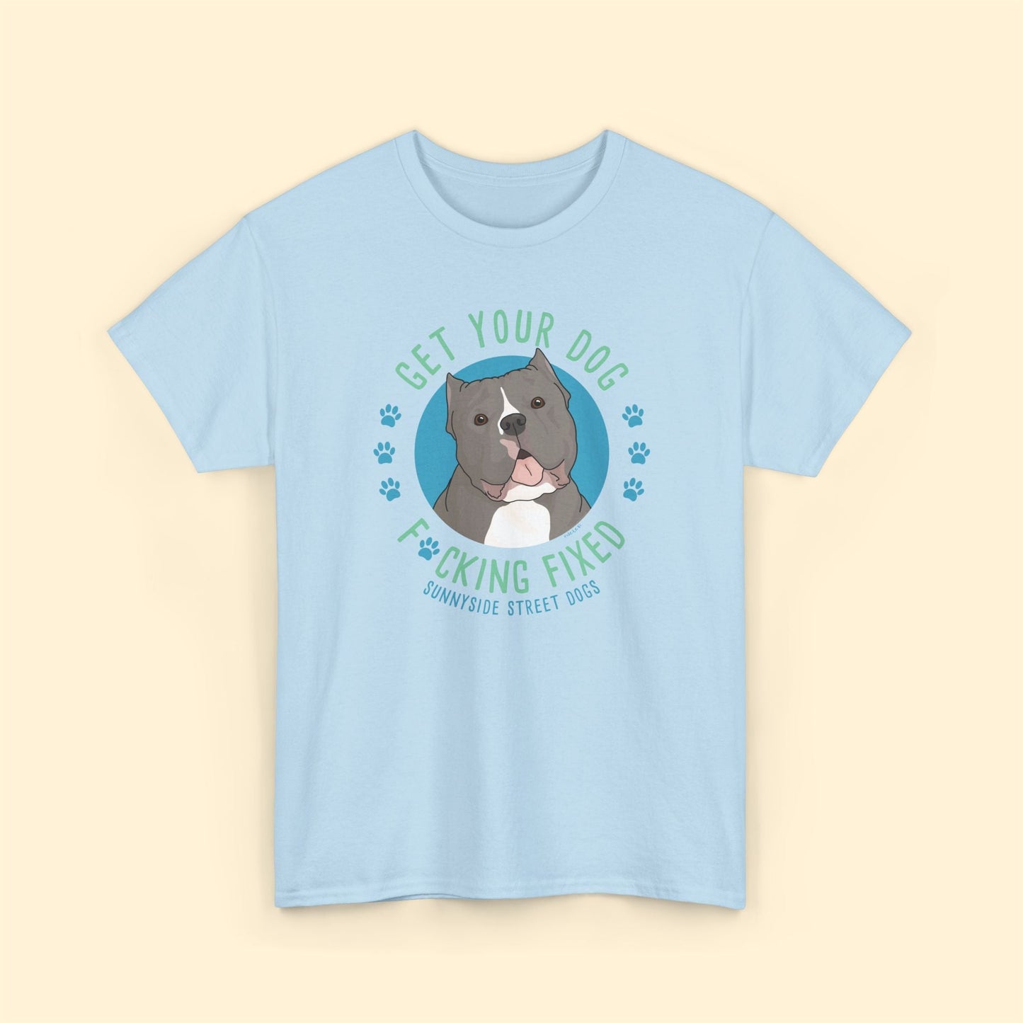 Unisex Crewneck T-shirt | FUNDRAISER | Sunnyside Street Dogs | Get Your Dog F*cking Fixed - Detezi Designs - 27294255088252660786