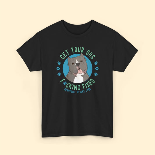 Unisex Crewneck T-shirt | FUNDRAISER | Sunnyside Street Dogs | Get Your Dog F*cking Fixed - Detezi Designs - 33196107263425275856