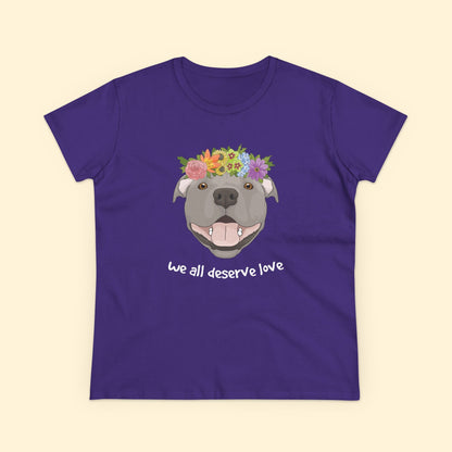 We All Deserve Love | Women's Midweight Cotton Tee - Detezi Designs - 76849930432464149219