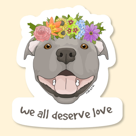 We All Deserve Love | Vinyl Sticker