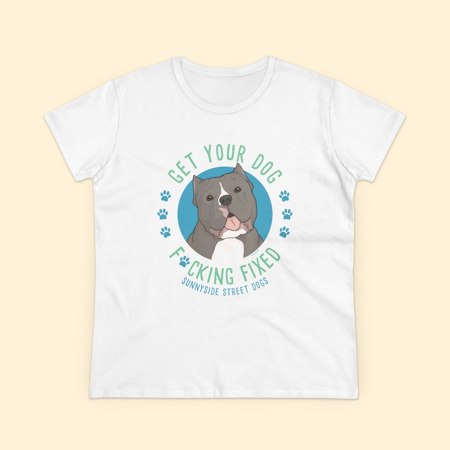 Women's Midweight Cotton Tee | FUNDRAISER | Sunnyside Street Dogs | Get Your Dog F*cking Fixed - Detezi Designs - 40018294473683851670