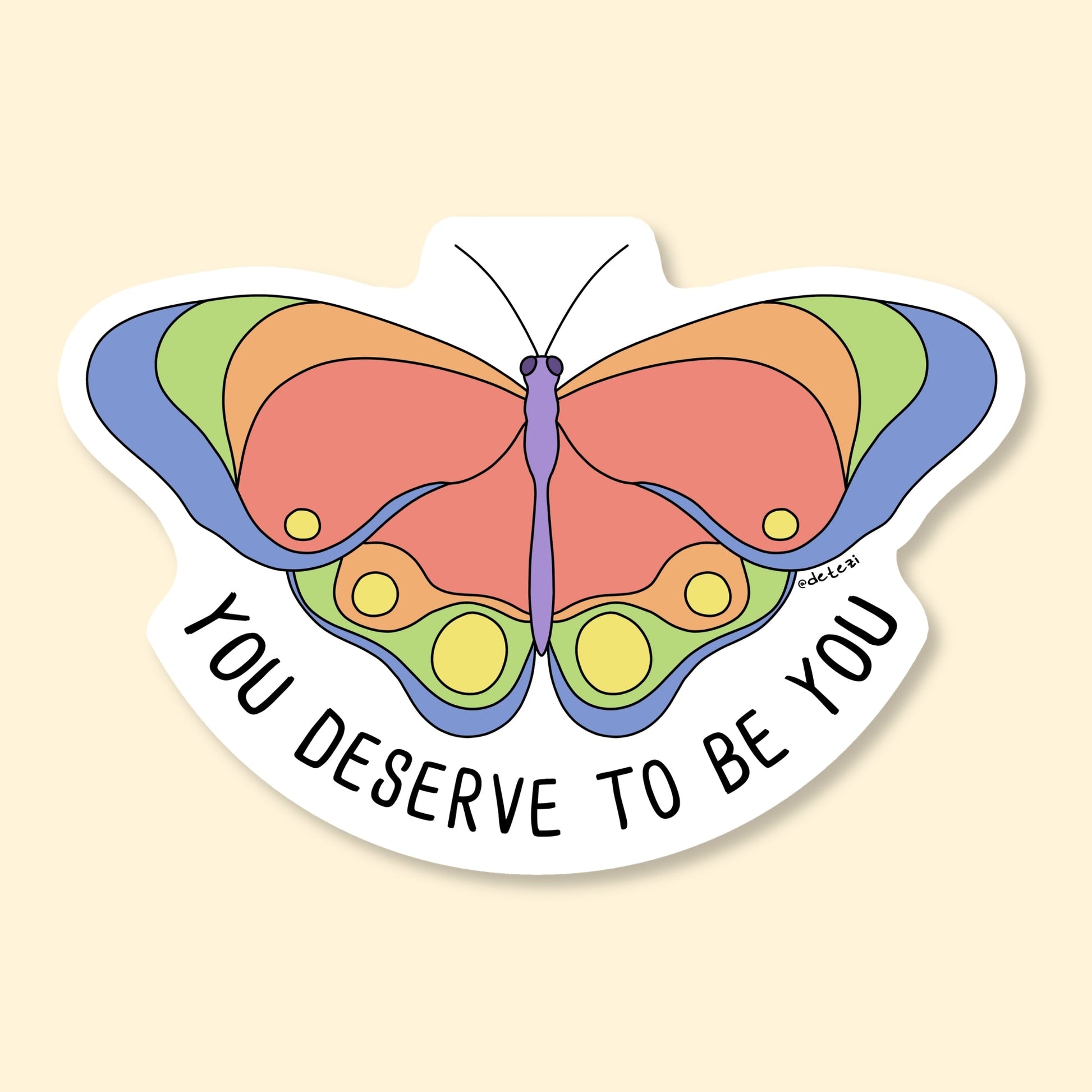 You Deserve To Be You | Vinyl Sticker - Detezi Designs-