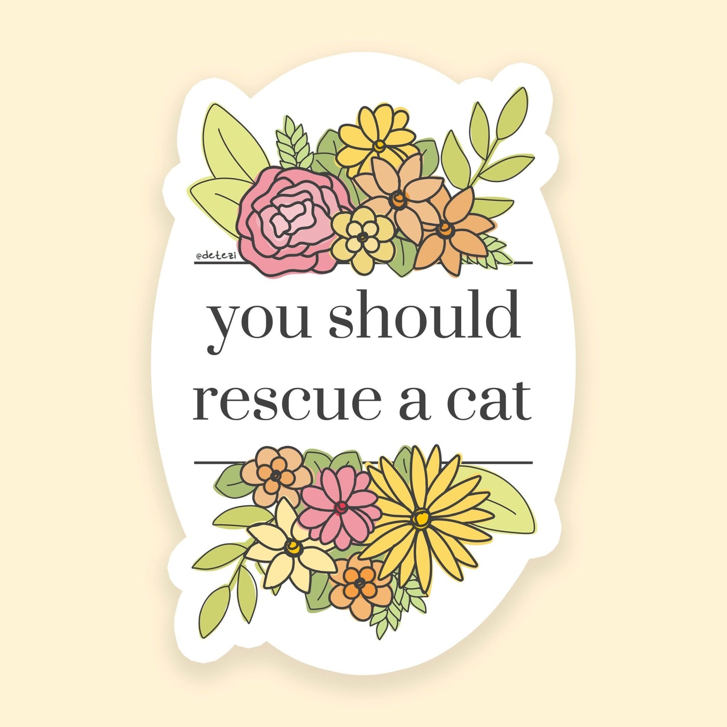 You Should Rescue A Cat | 3" Vinyl Sticker - Detezi Designs - 