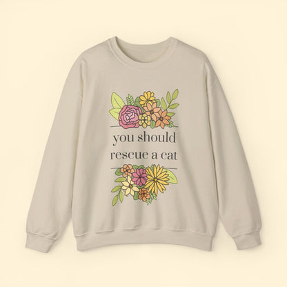 You Should Rescue A Cat | Crewneck Sweatshirt - Detezi Designs - 20887921955956493132