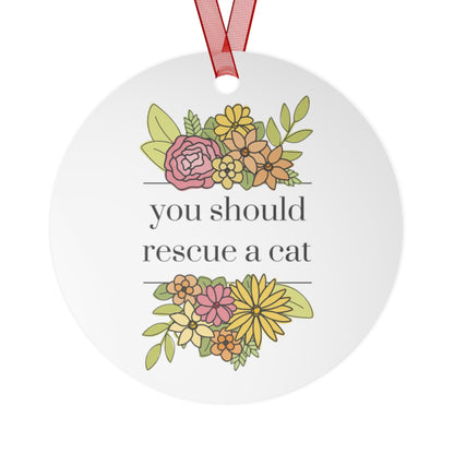 You Should Rescue A Cat | Holiday Ornament - Detezi Designs - 12963350172946530532