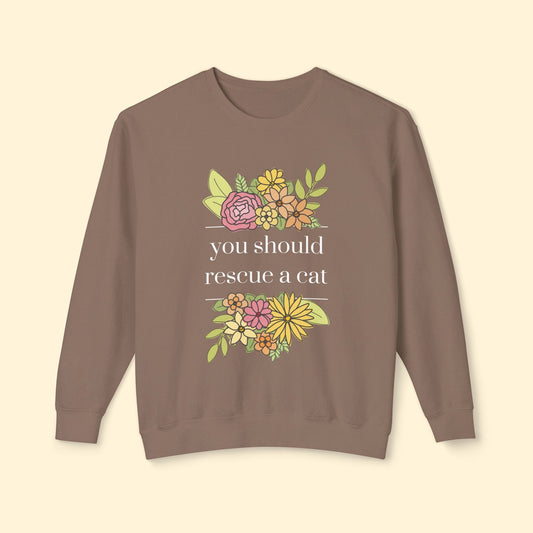 You Should Rescue A Cat | Lightweight Comfort Colors Crewneck Sweatshirt - Detezi Designs - 16022169521701298840