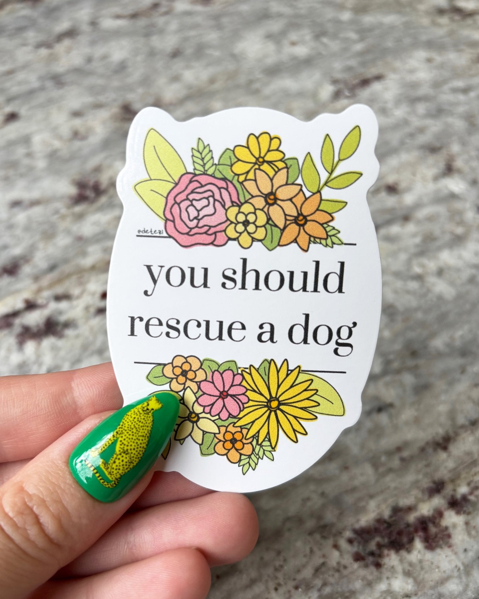 You Should Rescue A Dog | 3" Vinyl Sticker - Detezi Designs - 