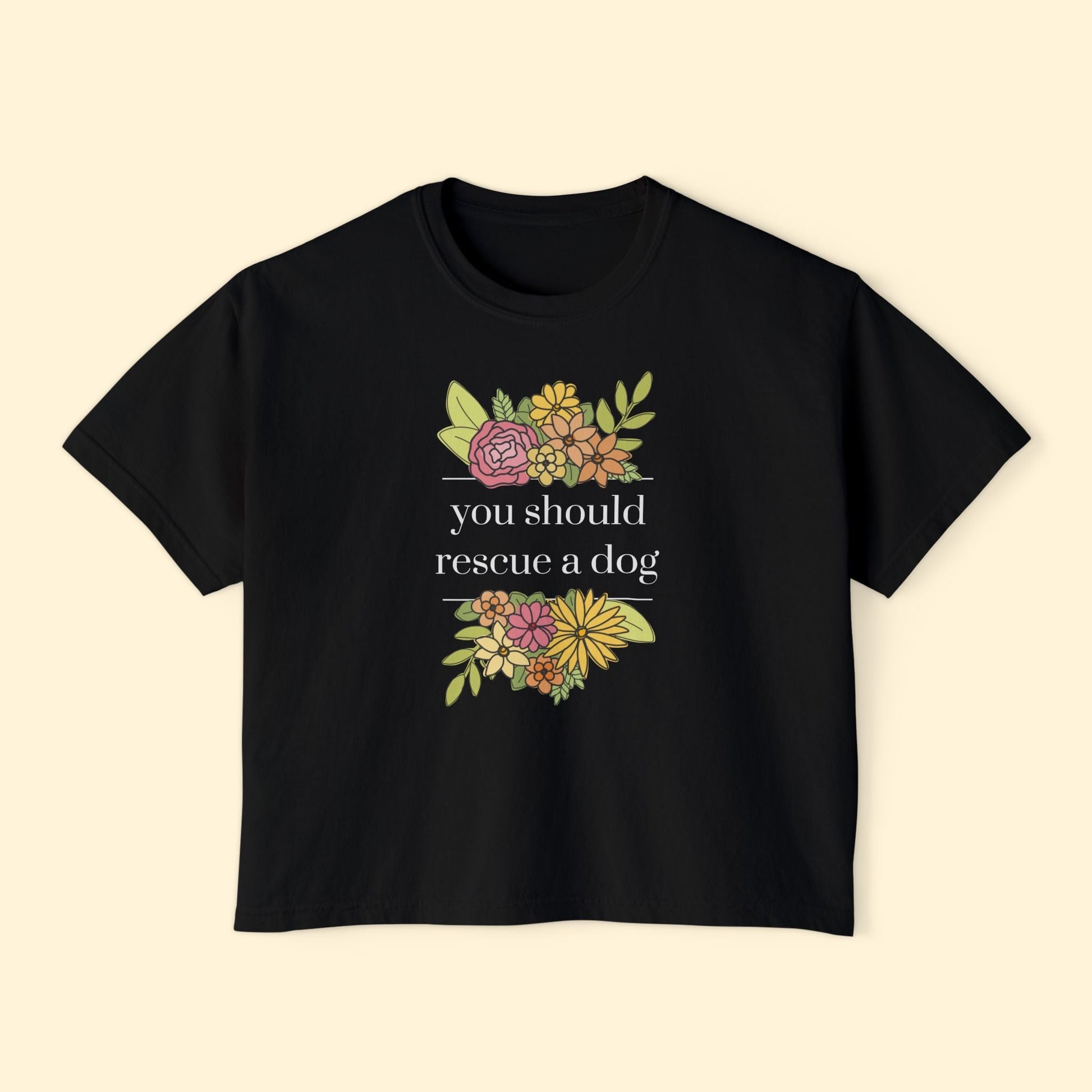 You Should Rescue A Dog | Comfort Colors Boxy Tee - Detezi Designs - 21280415610409966799