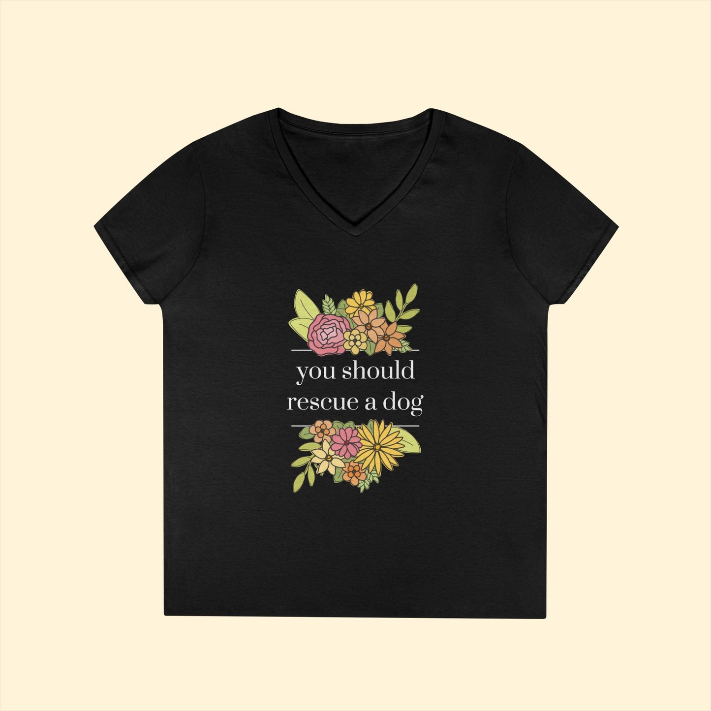 You Should Rescue A Dog | Ladies' V - Neck T-Shirt - Detezi Designs - 18585399438693305884