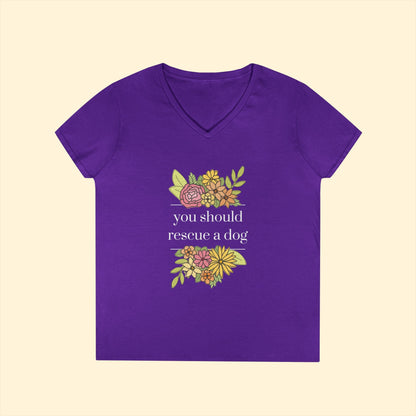 You Should Rescue A Dog | Ladies' V - Neck T-Shirt - Detezi Designs - 53258855618876227947