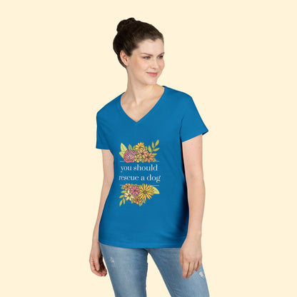 You Should Rescue A Dog | Ladies' V - Neck T-Shirt - Detezi Designs - 53258855618876227947