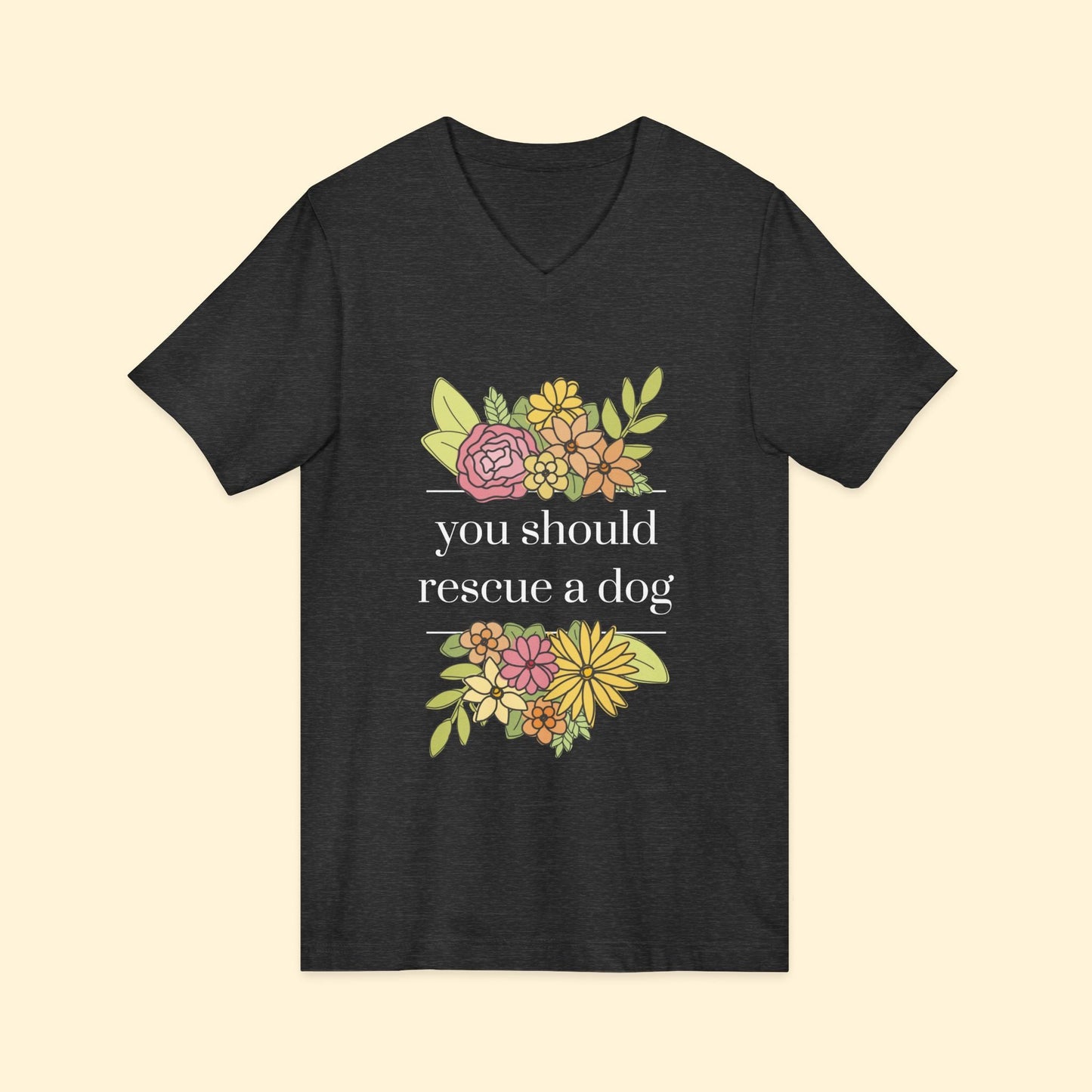 You Should Rescue A Dog | Unisex V - Neck Tee - Detezi Designs - 25769463632296426686