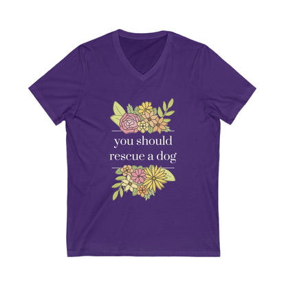 You Should Rescue A Dog | Unisex V - Neck Tee - Detezi Designs - 29459202930551729227