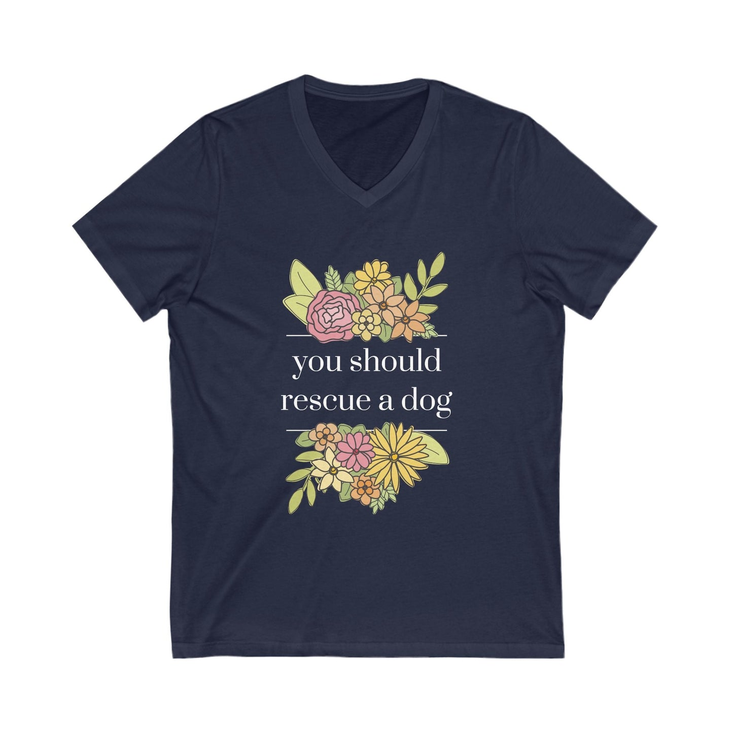 You Should Rescue A Dog | Unisex V - Neck Tee - Detezi Designs - 30601858882531268761