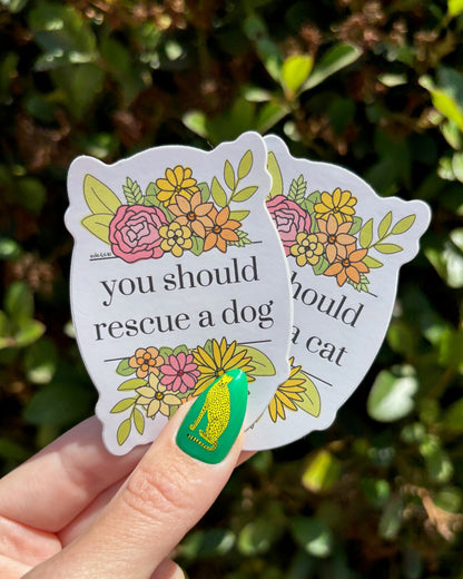 You Should Rescue A Dog | Vinyl Sticker - Detezi Designs - 