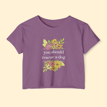 You Should Rescue A Dog | Women's Festival Crop Top - Detezi Designs-21688261102799665134