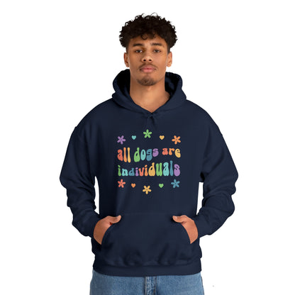 All Dogs are Individuals | Hooded Sweatshirt - Detezi Designs-53906888762041354529