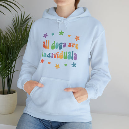 All Dogs are Individuals | Hooded Sweatshirt - Detezi Designs-53906888762041354529