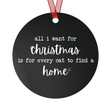Load image into Gallery viewer, All I Want For Christmas Is For Every Cat To Find A Home | 2023 Holiday Ornament - Detezi Designs-18953494458834606361

